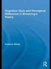 Image for Cognitive style and perceptual difference in Browning&#39;s poetry