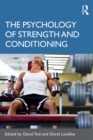 Image for The psychology of strength and conditioning