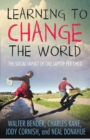 Image for Learning to change the world: the social impact of one laptop per child