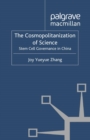Image for The cosmopolitanization of science: stem cell governance in China