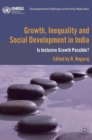 Image for Growth, inequality and social development in India: is inclusive growth possible?