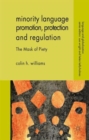 Image for Minority language promotion, protection and regulation  : the mask of piety
