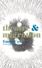 Image for Theatre &amp; migration