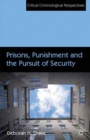 Image for Prisons, punishment and the pursuit of security