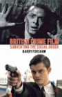 Image for British crime film  : subverting the social order