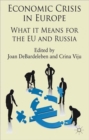 Image for Economic crisis in Europe  : what it means for the EU and Russia