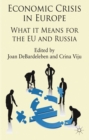 Image for Economic crisis in Europe: what it means for the EU and Russia