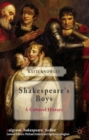 Image for Shakespeare&#39;s boys  : a cultural history