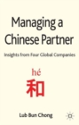 Image for Managing a Chinese partner  : insights from four global companies