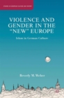 Image for Violence and Gender in the &quot;New&quot; Europe : Islam in German Culture