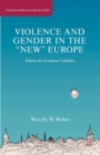 Image for Violence and Gender in the &quot;New&quot; Europe: Islam in German Culture