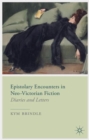 Image for Epistolary Encounters in Neo-Victorian Fiction