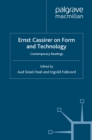 Image for Ernst Cassirer on form and technology: contemporary readings