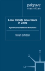 Image for Local climate governance in China: hybrid actors and market mechanisms