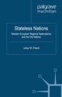 Image for Stateless nations: western European regional nationalisms and the old nations