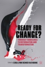 Image for Ready for change?: transition through turbulence to reformation and transformation