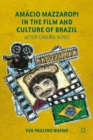 Image for Amacio Mazzaropi in the film and culture of Brazil: after cinema novo