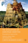 Image for The evolution of European identities: biographical approaches