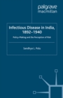 Image for Infectious disease in India 1892-1940: policy-making and the perception of risk