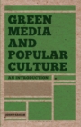 Image for Green media and popular culture  : an introduction