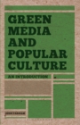 Image for Green Media and Popular Culture: An Introduction
