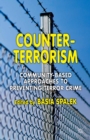 Image for Counter-terrorism: community-based approaches to preventing terror crime