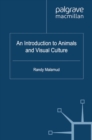 Image for An introduction to animals and visual culture