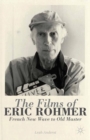 Image for Films of Eric Rohmer: French New Wave to Old Master