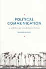 Image for Political Communication: A Critical Introduction