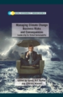 Image for Managing climate change business risks and consequences: leadership for global sustainability