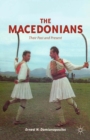 Image for The Macedonians: their past and present