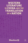 Image for Western literature in China and the translation of a nation