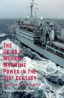 Image for The UK as a medium maritime power in the 21st century  : logistics for influence