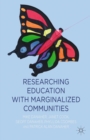 Image for Researching education with marginalized communities