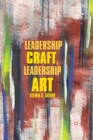 Image for Leadership craft, leadership art