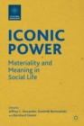 Image for Iconic power: materiality and meaning in social life
