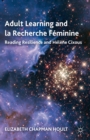 Image for Adult learning and la recherche feminine: reading resilience and Helene Cixous