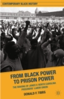 Image for From Black Power to prison power: The making of Jones v. North Carolina Prisoners&#39; Labor Union