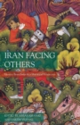 Image for Iran facing others: identity boundaries in a historical perspective