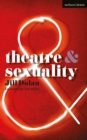Image for Theatre &amp; sexuality