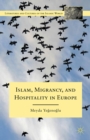 Image for Islam, migrancy, and hospitality in Europe