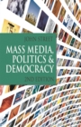 Image for Mass media, politics and democracy