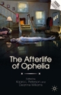 Image for The afterlife of Ophelia