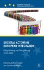 Image for Societal actors in European integration  : polity-building and policy-making 1958-1992