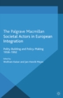 Image for Societal actors in European integration: polity-building and policy-making 1958-1992
