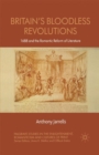 Image for Britain&#39;s bloodless revolutions  : 1688 and the romantic reform of literature