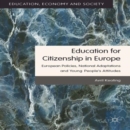 Image for Education for citizenship in Europe  : European policies, national adaptations and young people&#39;s attitudes
