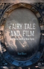 Image for Fairy tale and film  : old tales with a new spin