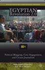 Image for Egyptian revolution 2.0  : political blogging, civic engagement, and citizen journalism