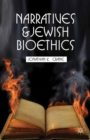 Image for Narratives and Jewish bioethics